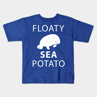 Floaty Sea Potato Funny Manatee Kids T-Shirt